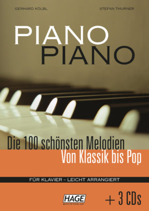 Das Cover des "Piano Piano 1 Songbooks für Klavier" zeigt einen Ausschnitt einer Klaviertastatur im oberen Bereich, darunter den weißen Titel "PIANO PIANO" und den Untertitel "Die 100 schönsten Melodien: Von Klassik bis Pop" auf einem orangefarbenen Banner, sowie den Hinweis "FÜR KLAVIER - LEICHT ARRANGIERT" und das Logo des Verlags HAGE MUSIKVERLAGE zusammen mit der Aufschrift "+ 3 CDs".