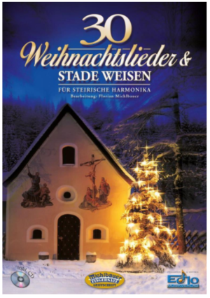 Florian Michlbauer: 30 Weihnachtslieder & stade Weisen für die Steirische Harmonika inkl. CD von vorne Produktbild