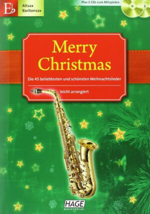 Merry Christmas - Die 45 beliebtesten und schönsten Weihnachtslieder - leicht arrangiert für Altsaxophon, Baritonsaxophon von vorne Produktbild