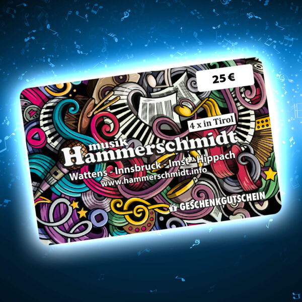 25 Euro Gutschein Ansicht eines colorierten Geschenkgutscheines mit der Aufschrift: " 25 Euro Musik Hammerschmidt 4x in Tirol Wattens - Innrbuck - Imst - Hippach www.hammerschmidt.info Geschenkgutschein - Produktbild