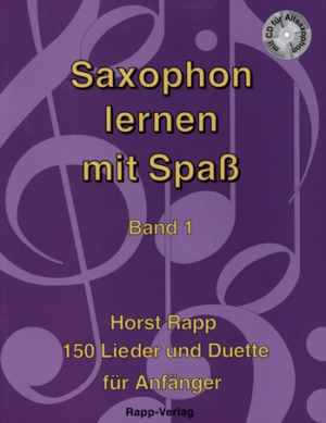 Horst Rapp: Saxophon lernen mit Spaß Band 1