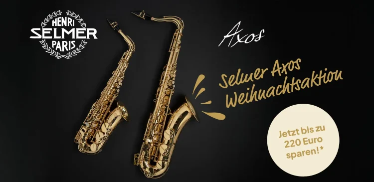 Auf einem schwarzen Hintergrund sind zwei goldene, nebeneinanderliegende Selmer Axos-Saxophone und der Schriftzug "HENRI SELMER PARIS", "Axos Selmer Axos Weihnachtsaktion" sowie der Hinweis "Jetzt bis zu 220 Euro sparen!" abgebildet.